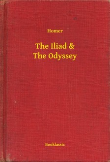 HOMER - The Iliad & The Odyssey [eKönyv: epub, mobi]