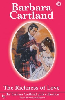 Barbara Cartland - The Richness Of Love [eKönyv: epub, mobi]