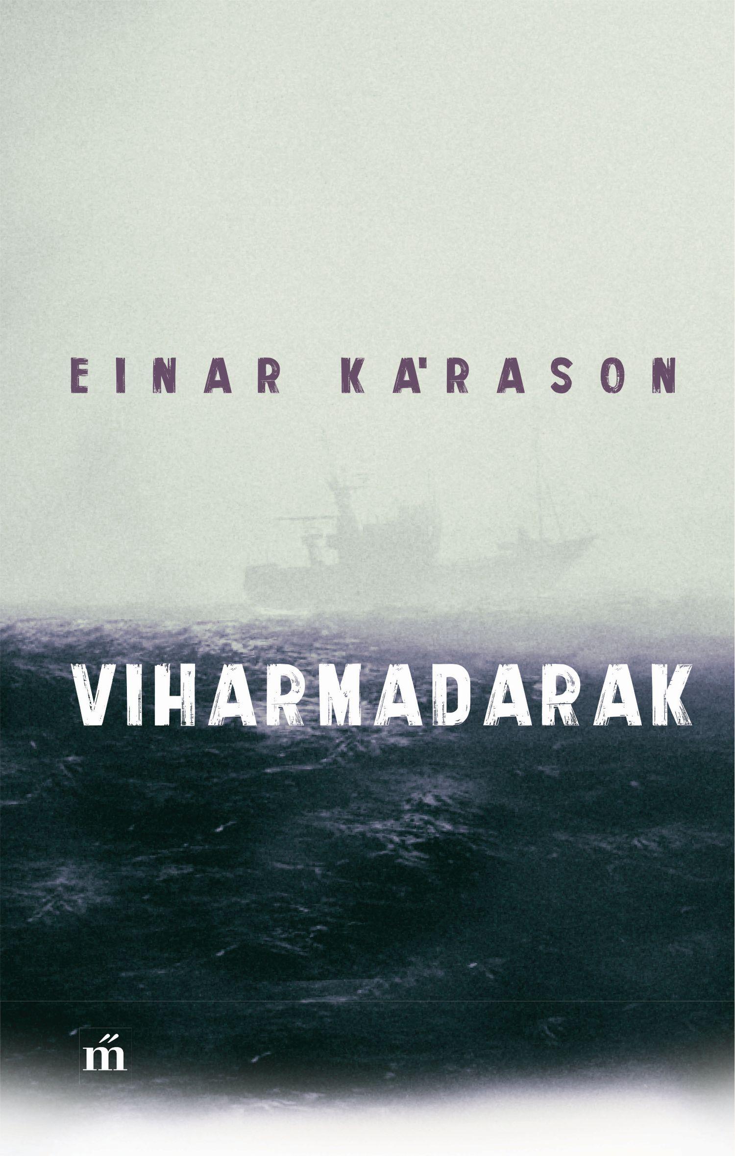 Kárason, Einar - Viharmadarak