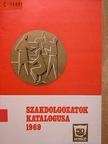 Balázs Lajos - Szakdolgozatok katalogusa 1969. [antikvár]