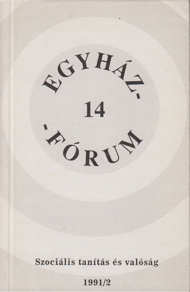 Boros István, Dévény István, Gáspár Csaba László, Máté-Tóth András, Wildmann János - Egyház-fórum 14 1991/2 [antikvár]