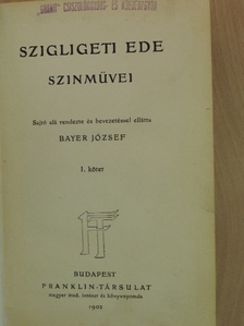Szigligeti Ede - Szigligeti Ede szinművei I. (töredék) [antikvár]