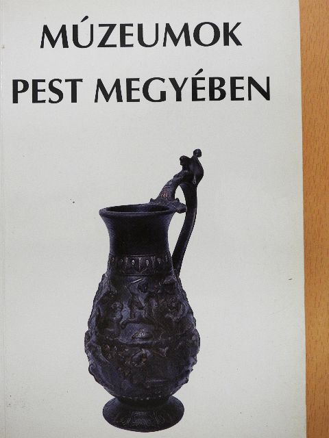 Fegyó János - Múzeumok Pest megyében [antikvár]
