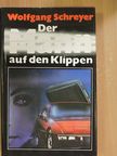 Wolfgang Schreyer - Der Mann auf den Klippen [antikvár]