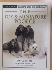 Janice Biniok - The Toy & Miniature Poodle [antikvár]