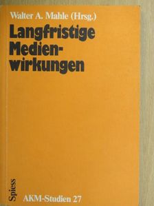 Josef Madry - Langfristige Medienwirkungen [antikvár]