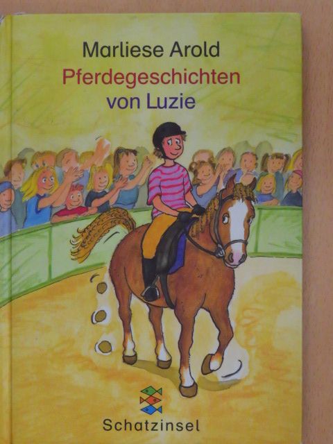 Marliese Arold - Pferdegeschichten von Luzie [antikvár]