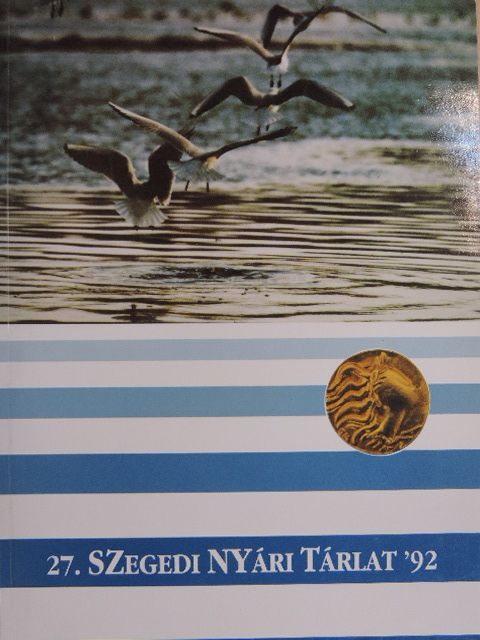 27. Szegedi Nyári Tárlat '92 [antikvár]