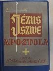 P. Petruch Antal - Jézus szive apostola [antikvár]