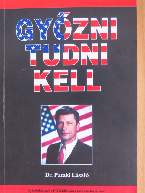Dr. Pataki László - Győzni tudni kell [antikvár]