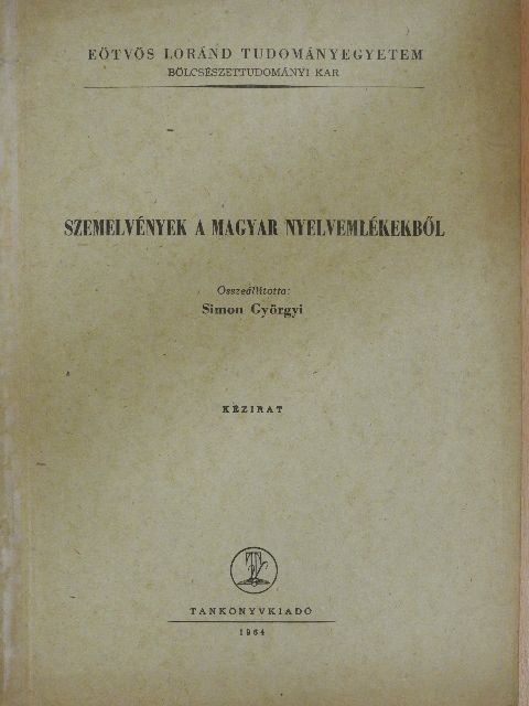 Simon Györgyi - Szemelvények a magyar nyelvemlékekből [antikvár]