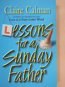 Claire Calman - Lessons for a Sunday Father [antikvár]