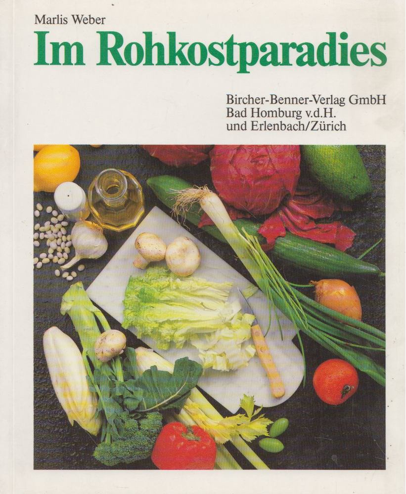 Marlis Weber - Im Rohkostparadies [antikvár]