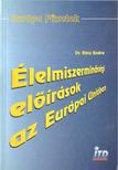 Rácz Endre - Az élelmiszerek és a mezőgazdasági termékek minőségi követelményei az Európai Unióban [antikvár]