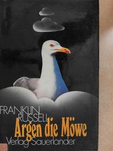 Franklin Russell - Argen die Möwe [antikvár]