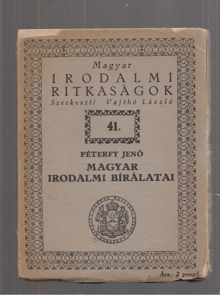 Péterfy Jenő, Vajthó László - Péterfy Jenő magyar irodalmi bírálatai [antikvár]