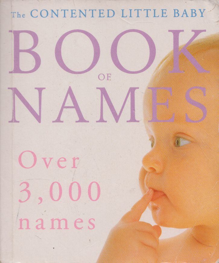 Gillian Delaforce - The Contented Little Baby Book Of Names [antikvár]