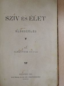 Jankovich Gyula - Sziv és élet [antikvár]