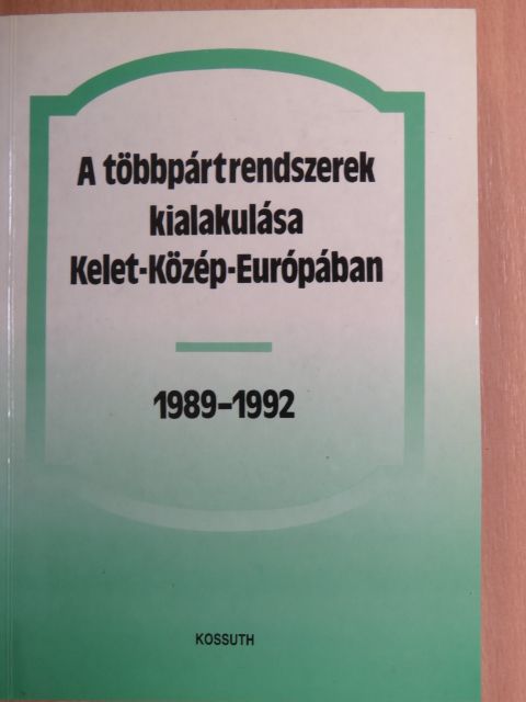 A. G. Szljuszarenkó - A többpártrendszerek kialakulása Kelet-Közép-Európában [antikvár]