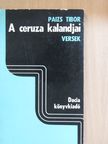 Paizs Tibor - A ceruza kalandjai [antikvár]