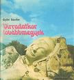 Győri Sándor - Virradatkor továbbmegyek [antikvár]