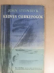 John Steinbeck - Kedves csirkefogók [antikvár]