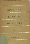 DUDÁS KÁLMÁN - Klasszikus jugoszláv elbeszélések [antikvár]