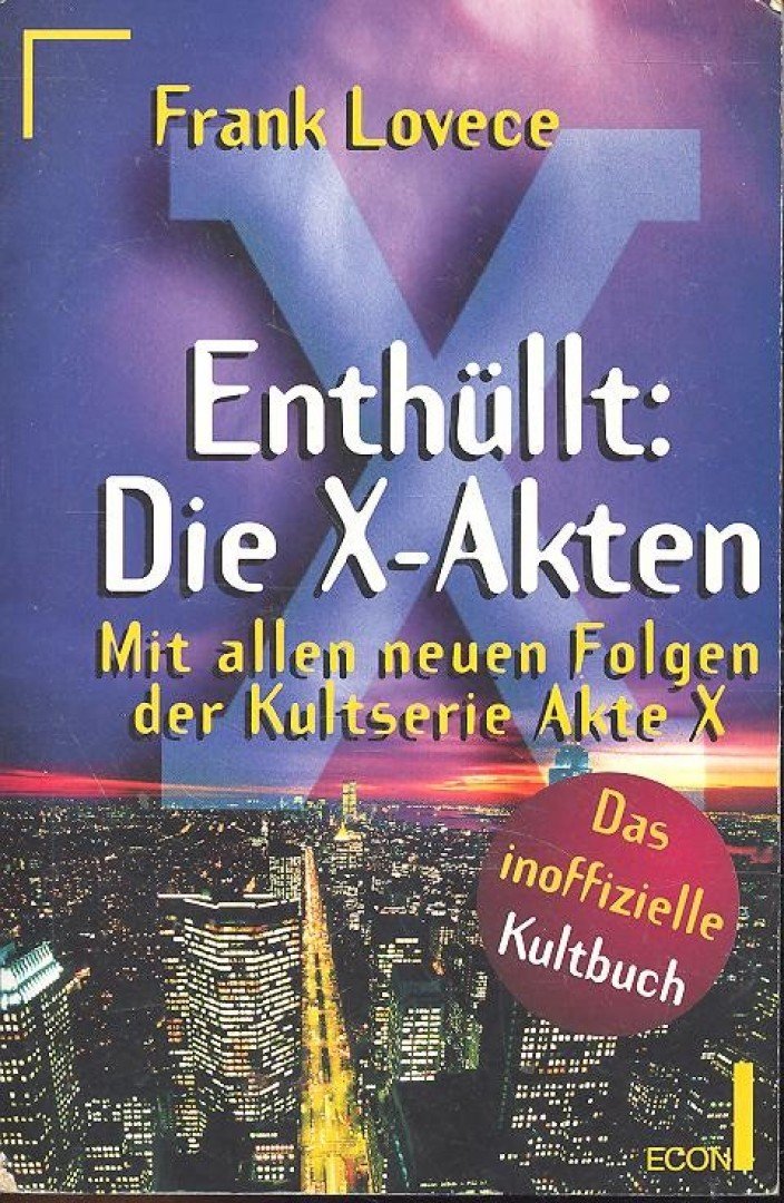 Lovece, Frank - Enthüllt: Die X-Akten [antikvár]