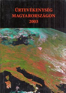Dr. Both Előd - Űrtevékenység Magyarországon 2003 [antikvár]
