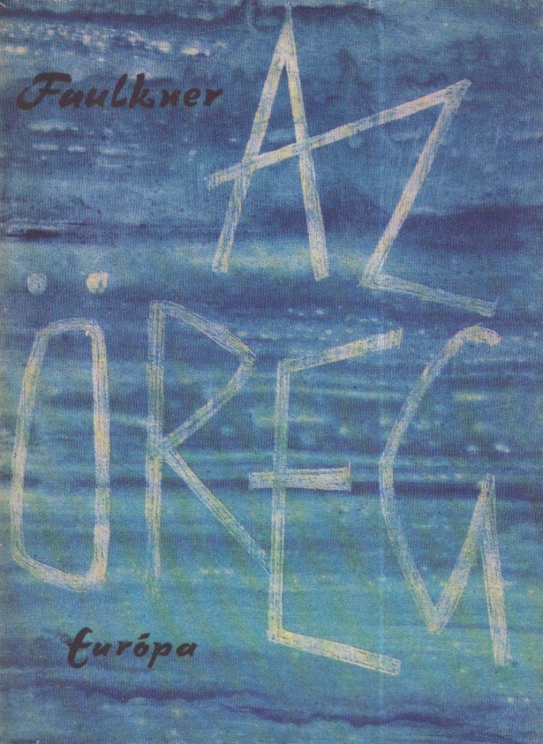 William Faulkner - Az öreg [antikvár]