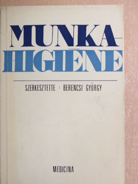 Berencsi György - Munkahigiéne [antikvár]