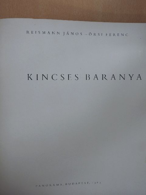 Örsi Ferenc - Kincses Baranya [antikvár]