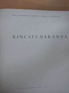 Örsi Ferenc - Kincses Baranya [antikvár]