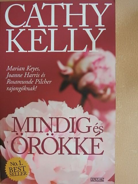 Cathy Kelly - Mindig és örökké [antikvár]