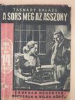 Tasnády Balázs - A sors meg az asszony [antikvár]