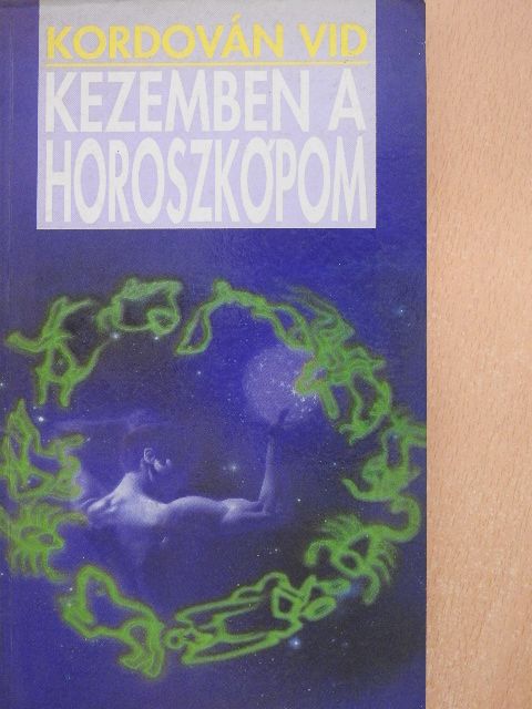Kordován Vid - Kezemben a horoszkópom [antikvár]