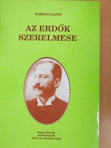 Farkas Lajos - Az erdők szerelmese [antikvár]