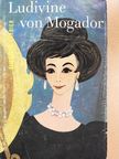 Elisabeth Barbier - Ludivine von Mogador [antikvár]