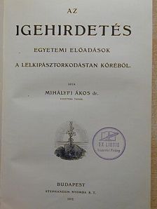 Dr. Mihályfi Ákos - Az igehirdetés [antikvár]