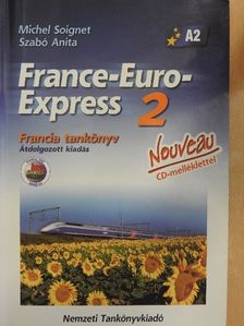 Michel Soignet - France-Euro-Express 2 - Francia tankönyv - A2 [antikvár]
