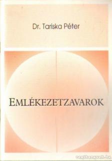 Tariska Péter dr. - Emlékezetzavarok [antikvár]