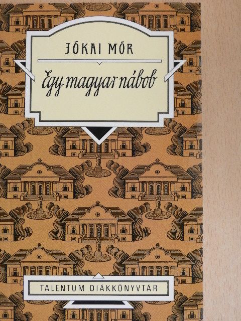Jókai Mór - Egy magyar nábob [antikvár]