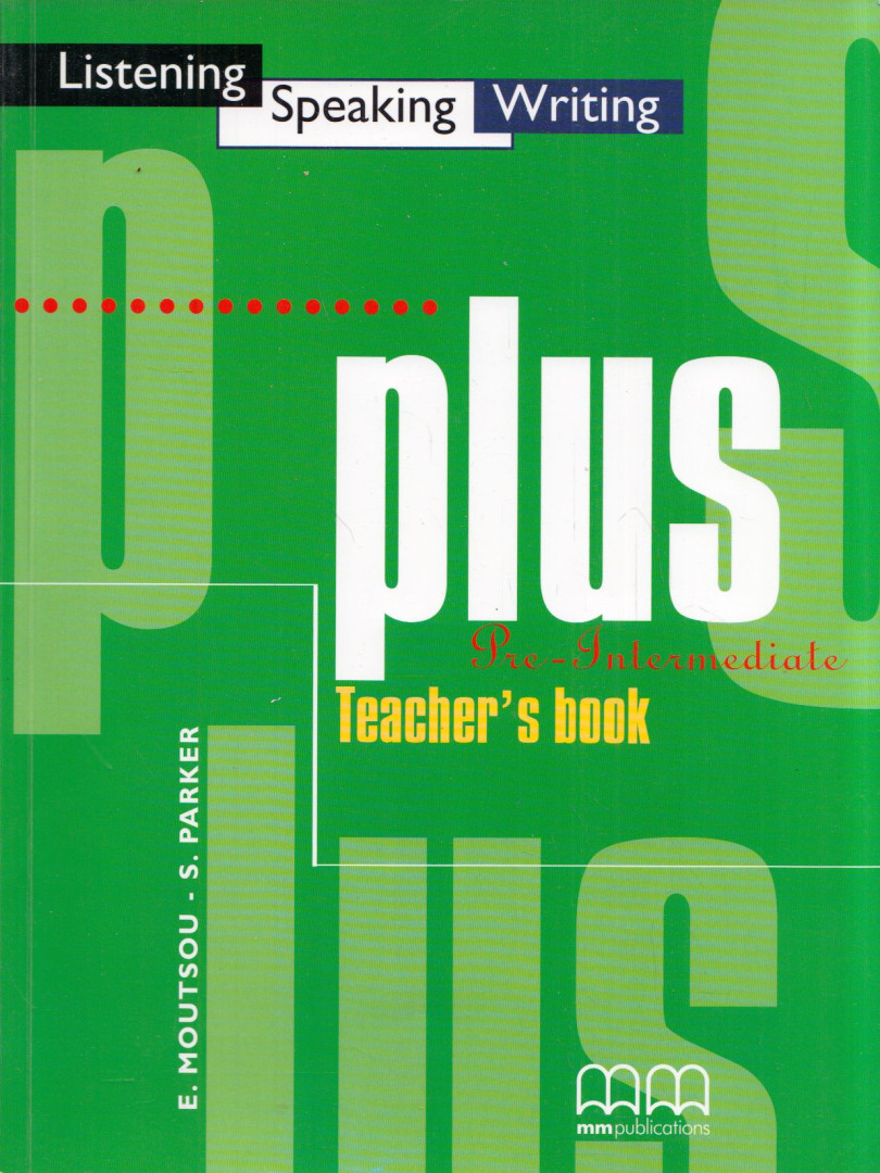 E. Moutsou, S. Parker - Plus Pre-Intermediate Teacher's Book [antikvár]