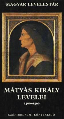 V. Kovács Sándor - Mátyás király levelei 1460-1490 [antikvár]