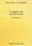 A magyar nép táncművészete [antikvár]