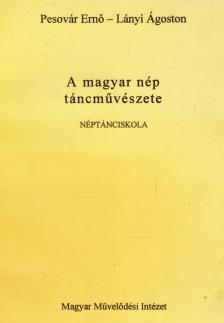 A magyar nép táncművészete [antikvár]