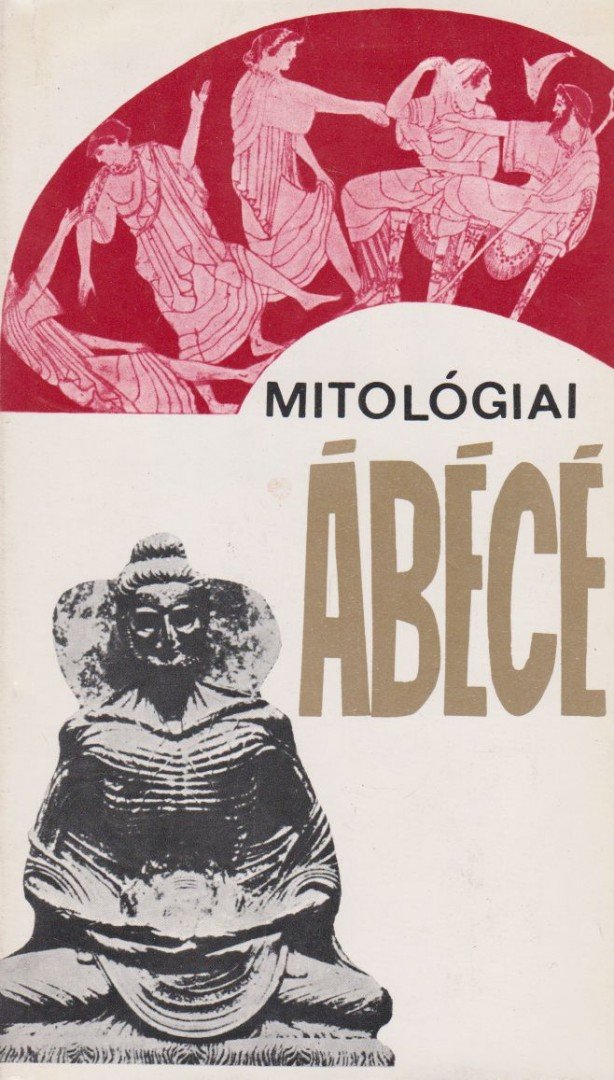 Hahn István - Mitológiai ábécé [antikvár]