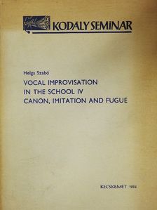 Helga Szabó - Vocal Improvisation in the School IV. [antikvár]
