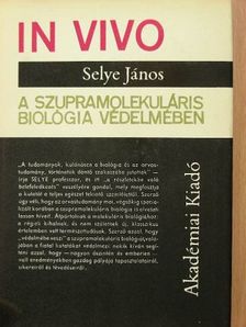 Selye János - In vivo [antikvár]