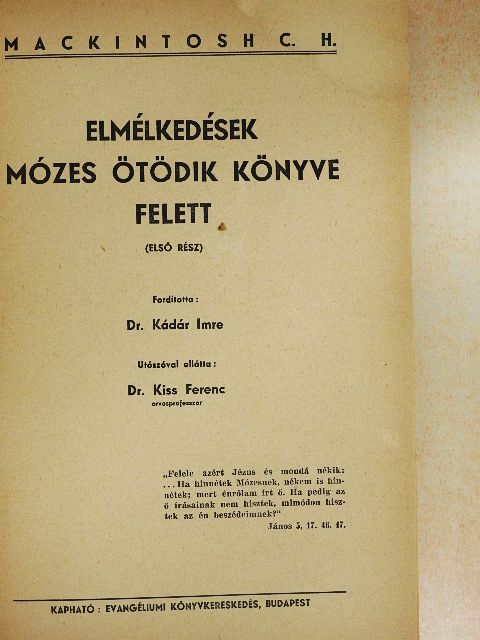 Mackintosh C. H. - Elmélkedések Mózes ötödik könyve felett I. [antikvár]